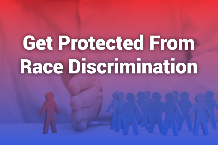 get protected from race discrimination